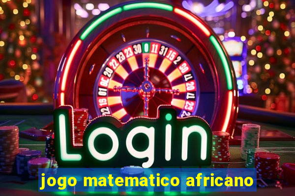 jogo matematico africano